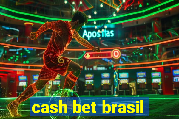 cash bet brasil